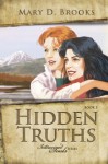 Hidden Truths (Intertwined Souls Series) - Mary D. Brooks