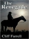 The Renegade - Cliff Farrell