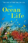 The Ocean of Life: The Fate of Man and the Sea (Audio) - Callum Roberts, Sean Pratt