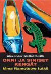 Onni ja siniset kengät (Mma Ramotswe tutkii, #7) - Jaakko Kankaanpää, Alexander McCall Smith