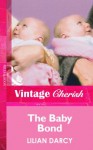 The Baby Bond (Mills & Boon Vintage Cherish) - Lilian Darcy