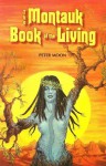 The Montauk Book of the Living (The Montauk Series) - Peter Moon