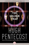 The Golden Trap (The Pierre Chambrun Mysteries) - Hugh Pentecost