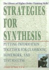 Strategies for Synthesis: Putting Information Together for Classroom, Homework, and Test Success - Jared Meyer