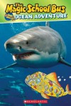 Scholastic Reader Level 2: Magic School Bus: Ocean Adventure - Joanna Cole, Mary Kay Carson, Bruce Degen