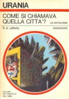 Come si chiamava quella città? - R.A. Lafferty, Hilja Brinis