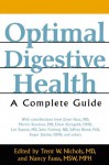 Optimal Digestive Health: A Complete Guide - Trent W. Nichols, Nancy Faass