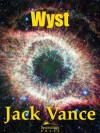 Wyst: Alastor 1716 (Alastor, #2) - Jack Vance