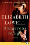 Dangerous Refuge - Elizabeth Lowell