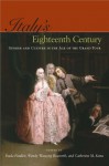 Italy's Eighteenth Century: Gender and Culture in the Age of the Grand Tour - Paula Findlen, Paula Findlen, Wendy Wassyng Roworth