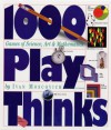 1,000 Playthinks: Puzzles, Paradoxes, Illusions & Games - Ivan Moscovich, Ian Stewart