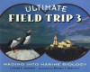 ULTIMATE FIELD TRIP 3: WADING INTO MARINE BIOLOGY (Ultimate Field Trip) - Susan E. Goodman