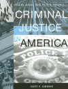 Criminal Justice in America - Study Guide - George F. Cole, Christopher E. Smith