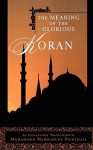 The Meaning of the Glorious Koran - Marmaduke W. Pickthall