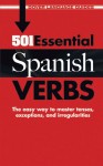 501 Essential Spanish Verbs - Pablo Garcia Loaeza, Pablo Garcia, Pablo Garcia Loaeza