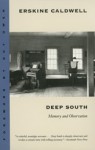 Deep South: Memory and Observation - Erskine Caldwell, Guy Owen