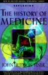 Exploring the History of Medicine - John Hudson Tiner