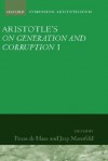 Aristotle: On Generation and Corruption, Book I - Frans A.J. De Haas, Jaap Mansfeld