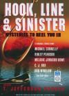 Hook, Line & Sinister: Mysteries to Reel You In - T. Jefferson Parker, Justine Eyre, John Allen Nelson, Ridley Pearson