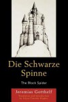 Die Schwarze Spinne: The Black Spider - Jeremias Gotthelf, Jolyon Timothy Hughes