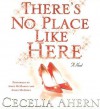 There's No Place Like Here - Cecelia Ahern, Aoife Mcmahon, Aidan Mcardle