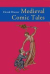 Medieval Comic Tales - Derek S. Brewer