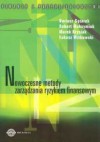 Nowoczesne metody zarządzania ryzykiem finansowym - Dariusz Gątarek, Robert Maksymiuk, Marek Krysiak