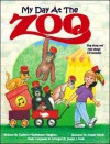 My Day at the Zoo - Kathryn M. Vaughan, Donald Martin