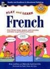 Play and Learn French (Book + Audio CD): Over 50 Fun songs, games and everyday activites to get started in French (Play and Learn Language) - Ana Lomba, Marcela Summerville, Pedro Perez del Solar