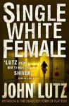 Single White Female - John Lutz