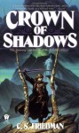 Crown of Shadows (Coldfire) - C.S. Friedman