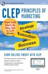 CLEP Principles of Marketing w/ Online Practice Exams (CLEP Test Preparation) - James Finch, James Ogden, Denise Ogden, Anindya Chatterjee