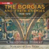 The Borgias and Their Enemies: 1431-1519 - Christopher Hibbert, John Telfer