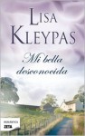 Mi bella desconocida - Lisa Kleypas