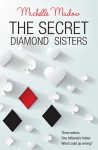 The Secret Diamond Sisters - Michelle Madow