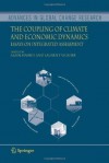 The Coupling of Climate and Economic Dynamics: Essays on Integrated Assessment (Advances in Global Change Research) - Alain Haurie, Laurent Viguier