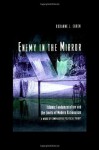 Enemy in the Mirror - Roxanne L. Euben, Euben