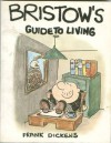 Bristow's Guide to Living - Frank Dickens