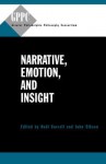 Narrative, Emotion, and Insight - Noël Carroll, John Gibson