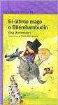 El último mago o Bilembambudín - Elsa Bornemann, Pablo Bernasconi