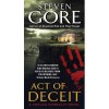 Act of Deceit: A Harlan Donnally Novel - Steven Gore