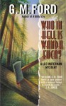 Who In Hell Is Wanda Fuca? - G.M. Ford