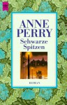 Schwarze Spitzen - Anne Perry