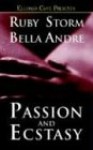 Passion and Ecstasy - Ruby Storm, Bella Andre