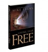 Living Fear Free - Mike Evans