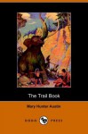 The Trail Book - Mary Austin