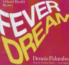 Fever Dream - Dennis Palumbo, William Hughes