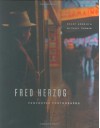 Fred Herzog: Vancouver Photographs - Fred Herzog