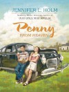 Penny from Heaven - Jennifer L. Holm