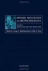 AGRICULTURE AND FOOD PRODUCTION, Volume 2 (Applied Mycology and Biotechnology): 2. Agriculture and Food Production - G.G. Khachatourians, Dilip K. Arora